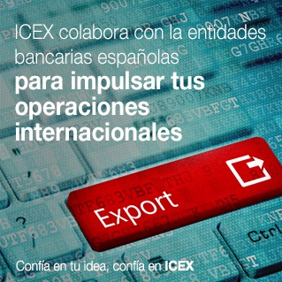 Colaboración de ICEX con entidades bancarias españolas para impulsar operaciones internacionales